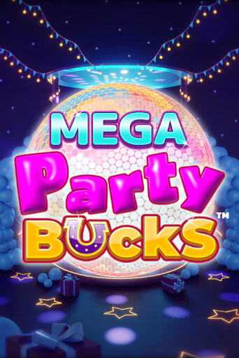 Бесплатная версия игры Mega Party Bucks | VAVADA KZ 