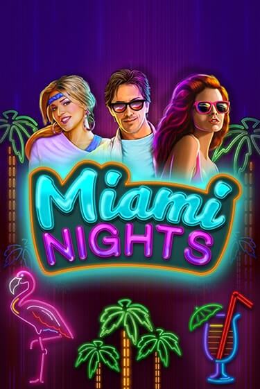 Бесплатная версия игры Miami Nights | VAVADA KZ 