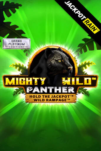 Бесплатная версия игры Mighty Wild: Panther Grand Platinum Edition JackpotRain | VAVADA KZ 