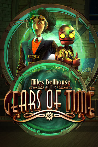 Бесплатная версия игры Miles Bellhouse and the Gears of Time | VAVADA KZ 