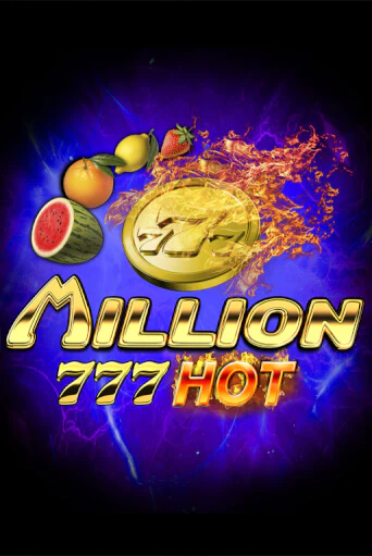 Бесплатная версия игры Million 777 Hot | VAVADA KZ 