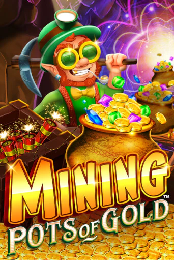 Бесплатная версия игры Mining Pots of Gold | VAVADA KZ 