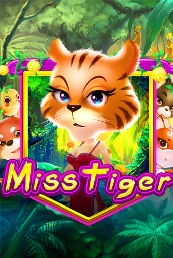 Бесплатная версия игры Miss Tiger | VAVADA KZ 