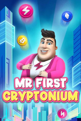 Бесплатная версия игры MR FIRST CRYPTONIUM | VAVADA KZ 