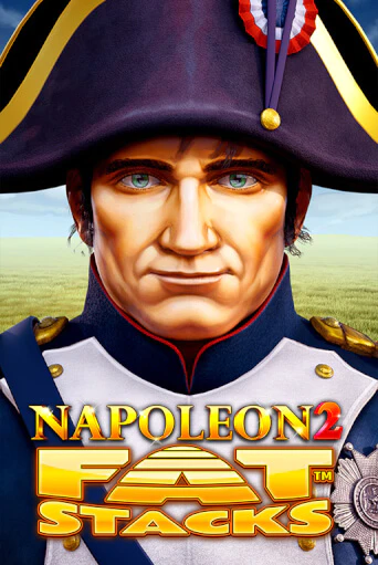 Бесплатная версия игры Napoleon 2 FatStacks | VAVADA KZ 