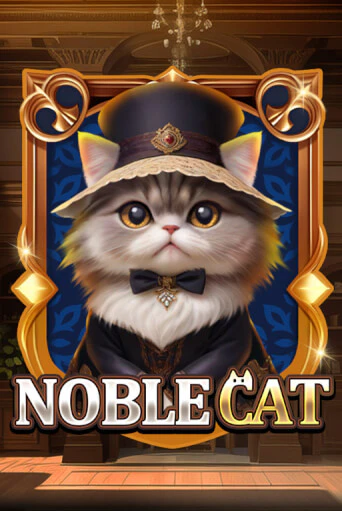 Бесплатная версия игры Noble Cat | VAVADA KZ 