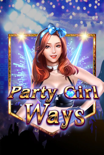 Бесплатная версия игры Party Girl Ways | VAVADA KZ 