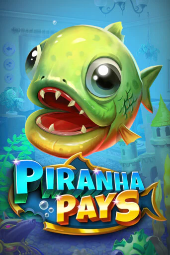 Бесплатная версия игры Piranha Pays | VAVADA KZ 