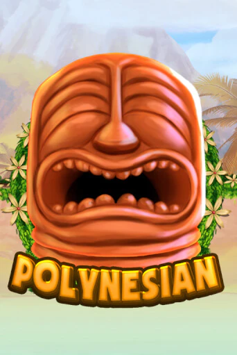 Бесплатная версия игры Polynesian | VAVADA KZ 