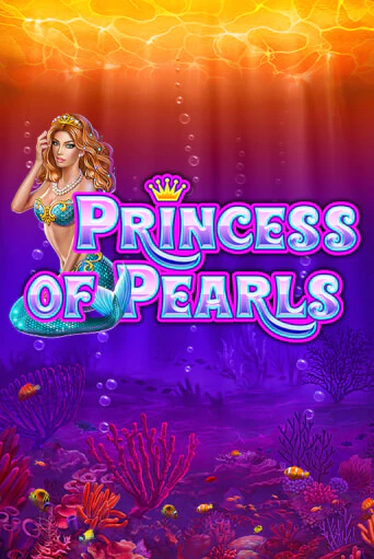 Бесплатная версия игры Princess of Pearls | VAVADA KZ 