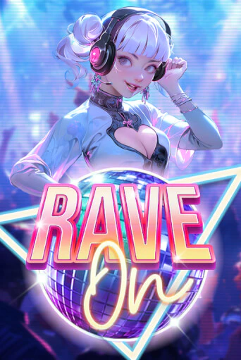 Бесплатная версия игры Rave On | VAVADA KZ 