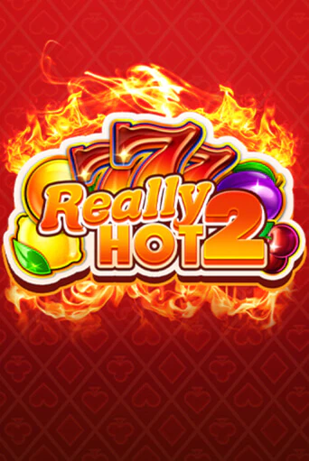 Бесплатная версия игры Really Hot 2 | VAVADA KZ 