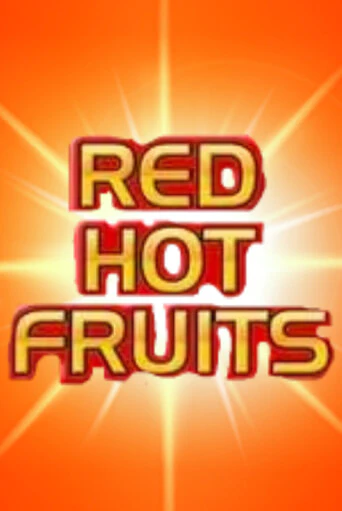 Бесплатная версия игры Red Hot Fruits | VAVADA KZ 