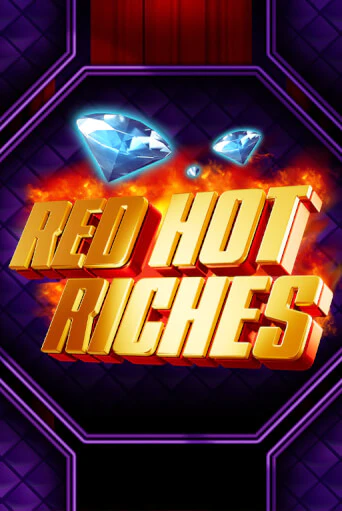 Бесплатная версия игры Red Hot Riches | VAVADA KZ 