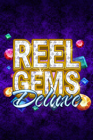 Бесплатная версия игры Reel Gems Deluxe | VAVADA KZ 