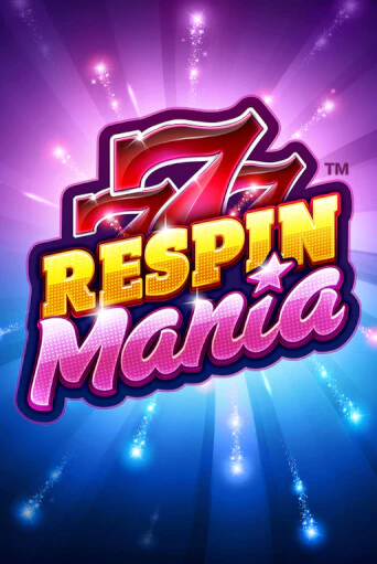 Бесплатная версия игры Respin Mania | VAVADA KZ 