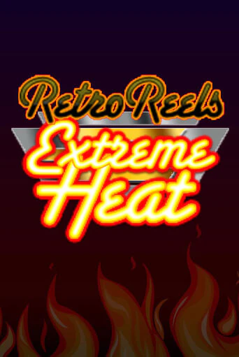 Бесплатная версия игры Retro Reels - Extreme Heat | VAVADA KZ 