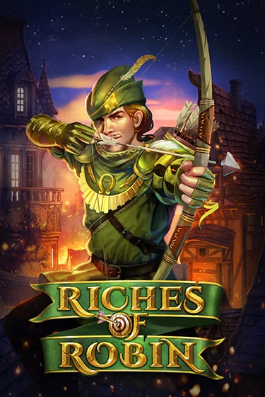 Бесплатная версия игры Riches Of Robin | VAVADA KZ 