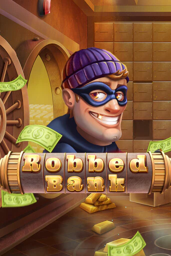 Бесплатная версия игры Robbed Bank | VAVADA KZ 