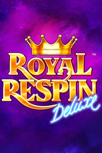 Бесплатная версия игры Royal Respin Deluxe | VAVADA KZ 