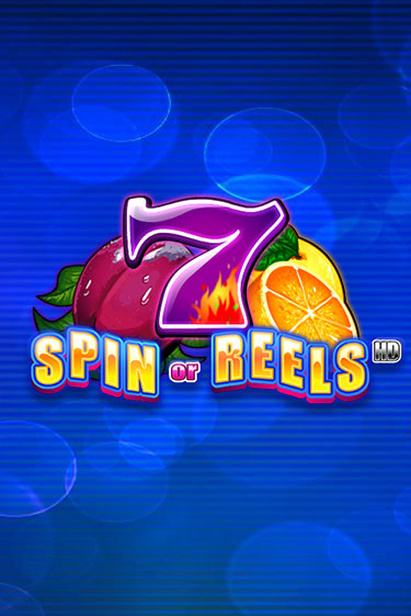 Бесплатная версия игры Spin or Reels HD | VAVADA KZ 