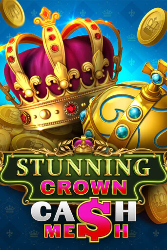 Бесплатная версия игры Stunning Crown Cash Mesh | VAVADA KZ 