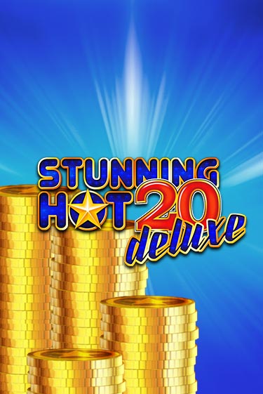 Бесплатная версия игры Stunning Hot 20 Deluxe | VAVADA KZ 