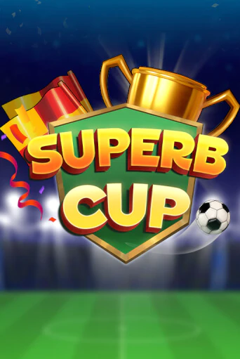 Бесплатная версия игры Superb cup | VAVADA KZ 