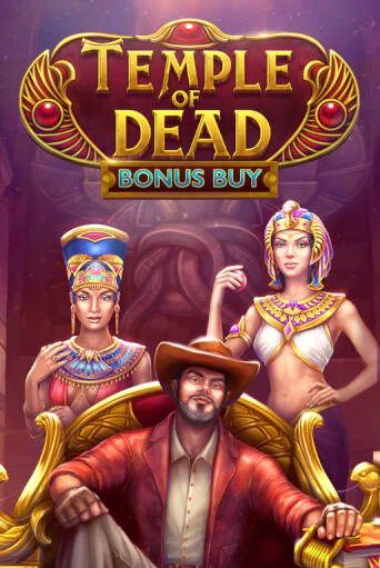 Бесплатная версия игры Temple of Dead Bonus Buy | VAVADA KZ 