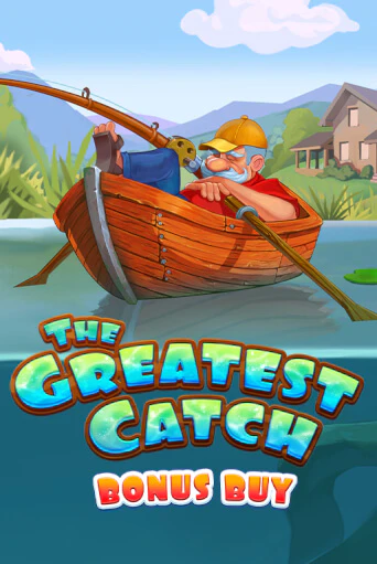 Бесплатная версия игры The Greatest Catch Bonus Buy | VAVADA KZ 