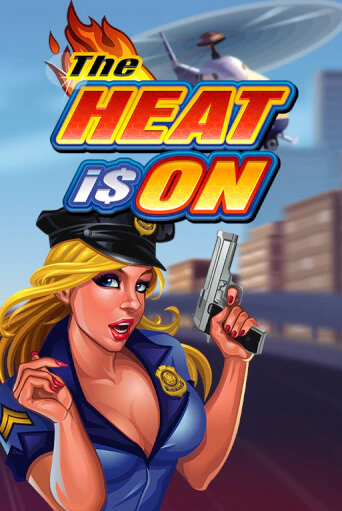 Бесплатная версия игры The Heat Is On | VAVADA KZ 