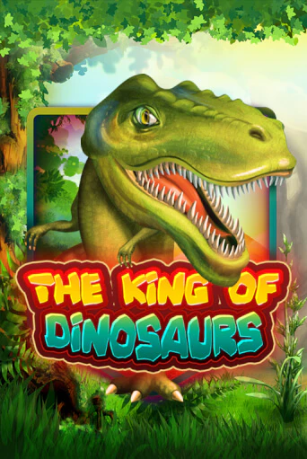 Бесплатная версия игры The King of Dinosaurs | VAVADA KZ 