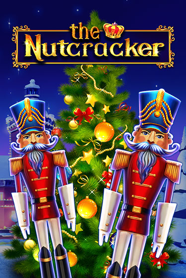 Бесплатная версия игры The Nutcracker | VAVADA KZ 