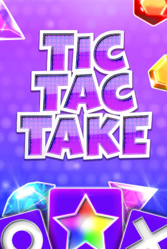 Бесплатная версия игры Tic Tac Take | VAVADA KZ 