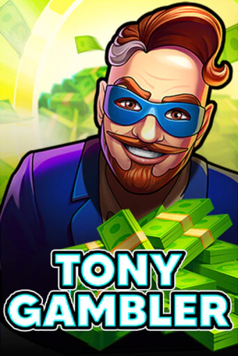 Бесплатная версия игры Tony Gambler | VAVADA KZ 