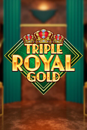 Бесплатная версия игры Triple Royal Gold | VAVADA KZ 