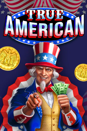 Бесплатная версия игры True American | VAVADA KZ 