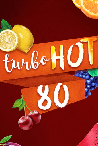 Бесплатная версия игры Turbo Hot 80 | VAVADA KZ 