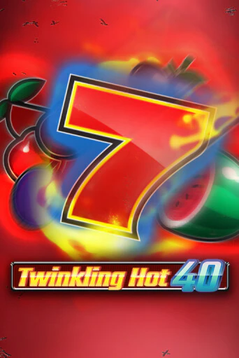 Бесплатная версия игры Twinkling Hot 40 | VAVADA KZ 