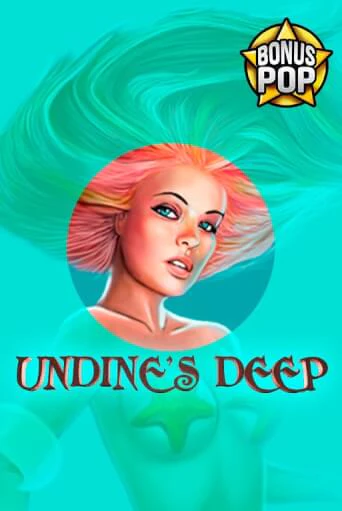 Бесплатная версия игры Undine's Deep | VAVADA KZ 