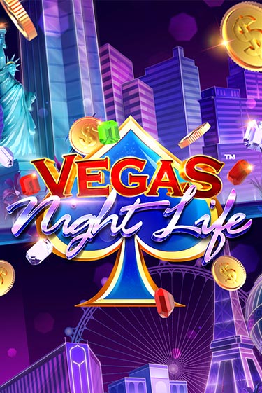 Бесплатная версия игры Vegas Night Life | VAVADA KZ 