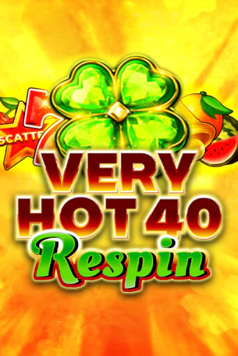 Бесплатная версия игры Very Hot 40 Respin | VAVADA KZ 