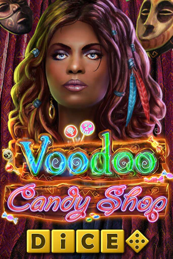 Бесплатная версия игры Voodoo Candy Shop Dice | VAVADA KZ 