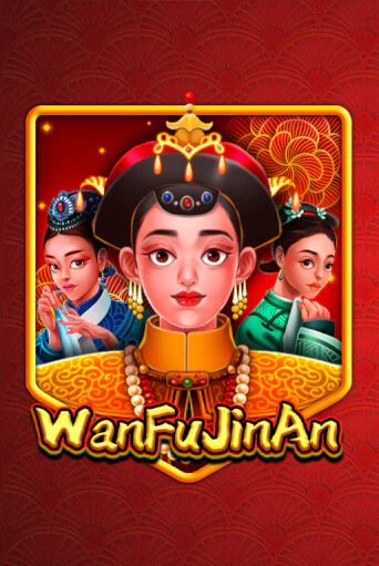 Бесплатная версия игры WanFu JinAn | VAVADA KZ 