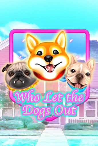 Бесплатная версия игры Who Let The Dogs Out | VAVADA KZ 