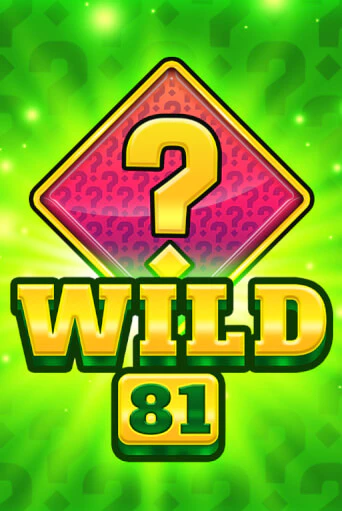 Бесплатная версия игры Wild 81 | VAVADA KZ 