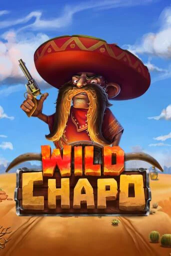 Бесплатная версия игры Wild Chapo | VAVADA KZ 