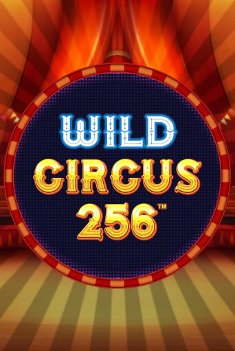 Бесплатная версия игры Wild Circus 256 | VAVADA KZ 