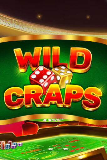 Бесплатная версия игры Wild Craps | VAVADA KZ 