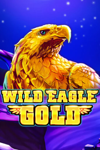 Бесплатная версия игры Wild Eagle Gold | VAVADA KZ 